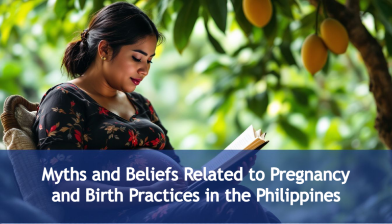 Myths and Beliefs Related to Pregnancy and Birth Practices in the Philippines