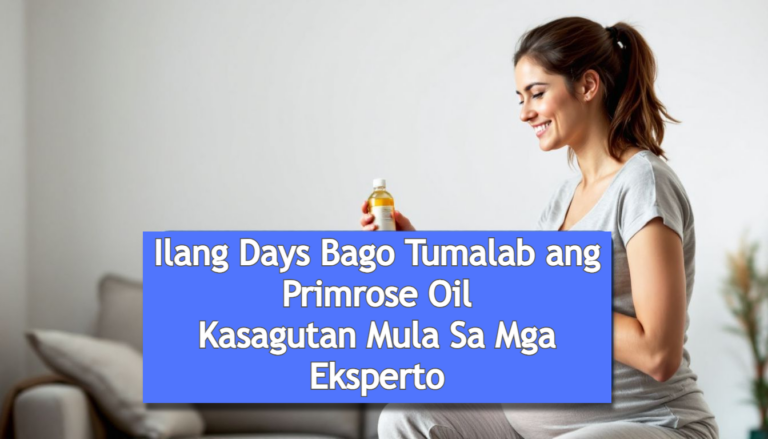 Ilang Days Bago Tumalab ang Primrose Oil